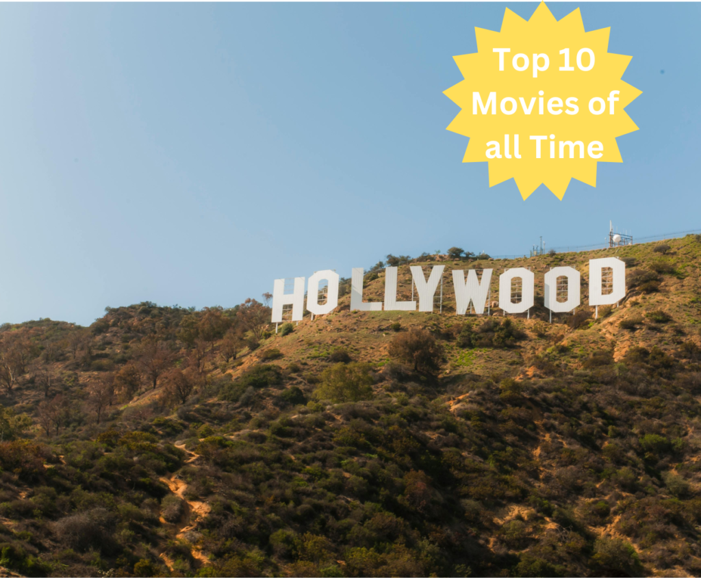 Top 10 Hollywood Movies of All Time in the USA